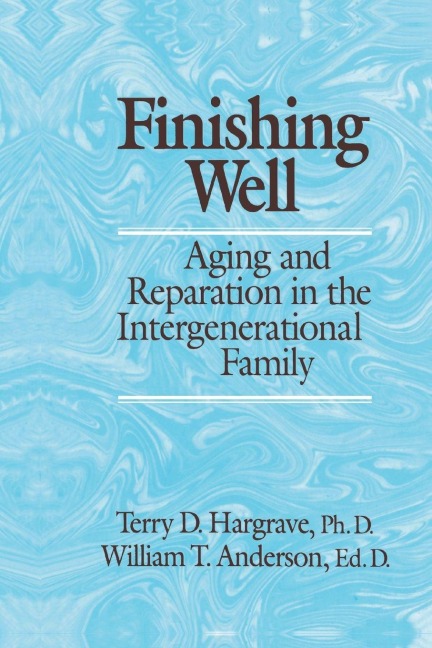 Finishing Well - Terry D. Hargrave, William T. Anderson