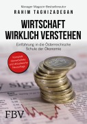 Cover-Bild zum Titel 'Wirtschaft wirklich verstehen' von 'Rahim Taghizadegan'