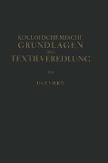 Cover-Bild zum Titel 'Kolloidchemische Grundlagen der Textilveredlung' von 'Emmerich Valkó'