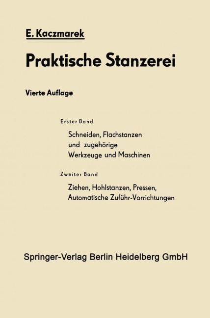 Schneiden, Flachstanzen und zugehörige Werkzeuge und Maschinen - Eugen Kaczmarek