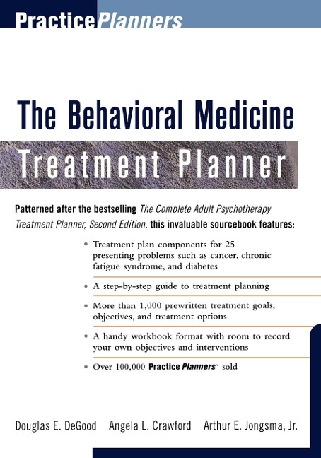 The Behavioral Medicine Treatment Planner - Douglas E Degood, Angela L Crawford, David J Berghuis