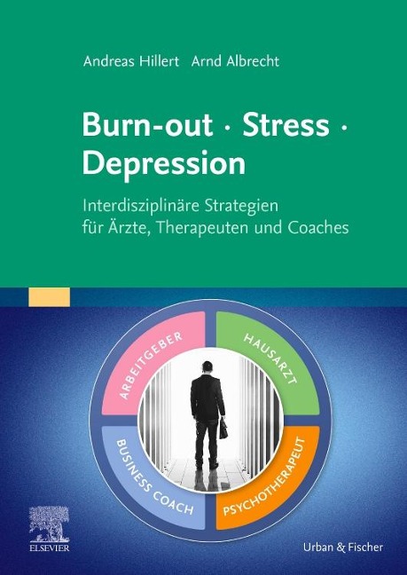 Burn-out - Stress - Depression - Andreas Hillert, Arnd Albrecht