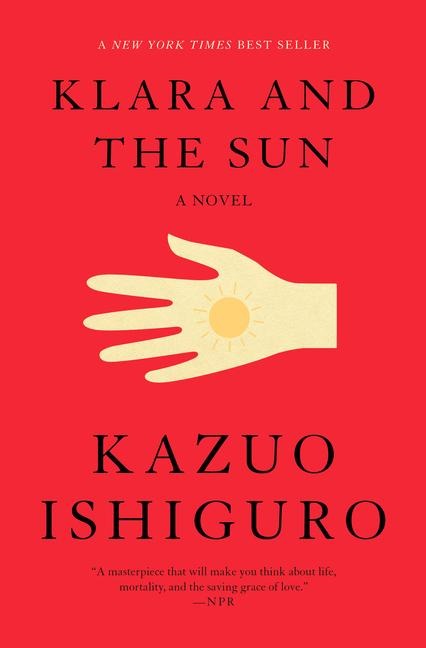 Klara and the Sun: A GMA Book Club Pick - Kazuo Ishiguro