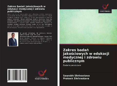 Zakres bada¿ jako¿ciowych w edukacji medycznej i zdrowiu publicznym - Saurabh Shrivastava, Prateek Shrivastava