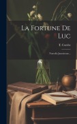 Cover-Bild zum Titel 'La Fortune De Luc: Nouvelle Jurassienne...' von 'T. Combe'