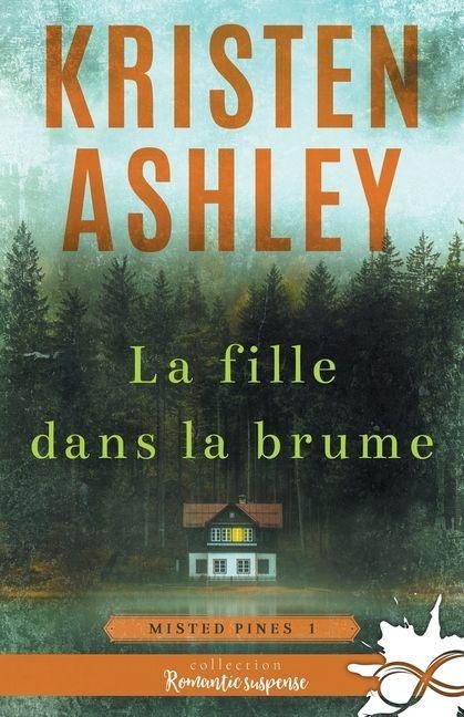 La fille dans la brume - Kristen Ashley