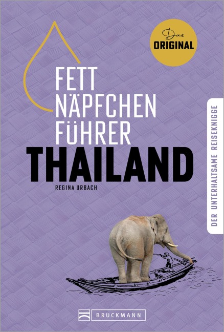 Fettnäpfchenführer Thailand - Regina Urbach