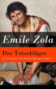 Cover-Bild zum Titel 'Der Totschläger (L'Assommoir: Die Rougon-Macquart Band 7)' von 'Emile Zola'