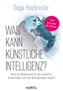 Cover-Bild zum Titel 'Was kann künstliche Intelligenz?' von 'Sepp Hochreiter'