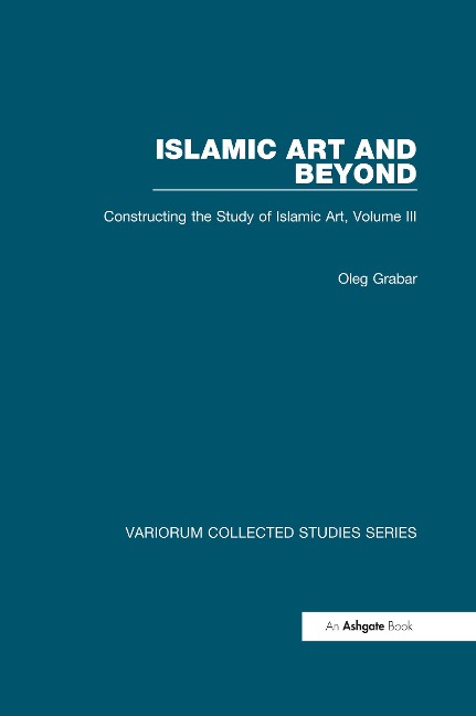 Islamic Art and Beyond - Oleg Grabar
