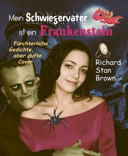 Mein Schwiegervater ist ein Frankenstein - Richard Stan Brown