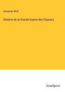 Cover-Bild zum Titel 'Histoire de la Grande Guerre des Paysans' von 'Alexandre Weill'