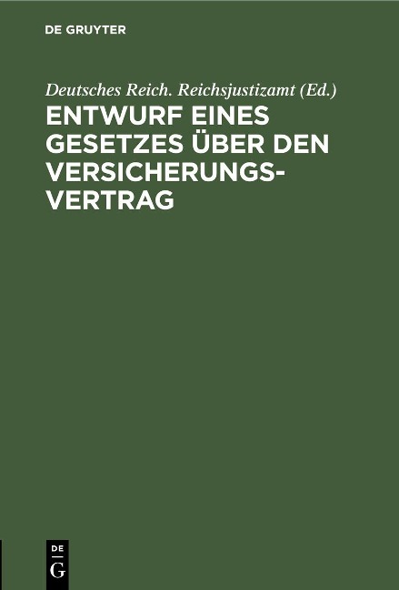Entwurf eines Gesetzes über den Versicherungsvertrag - 