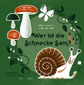 Cover-Bild zum Titel 'Wer ist die Schnecke Sam?' von 'Maria Pawlowska, Jakub Szamalek'