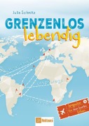 Cover-Bild zum Titel 'Grenzenlos lebendig' von 'Julia Schmitz'