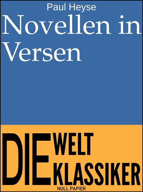 Novellen in Versen - Paul Heyse