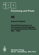 Cover-Bild zum Titel 'Fernsehüberwachung von Schutzgasschweißvorgängen mit abschmelzender Elektrode MIG - MAG' von 'R. Niepold'