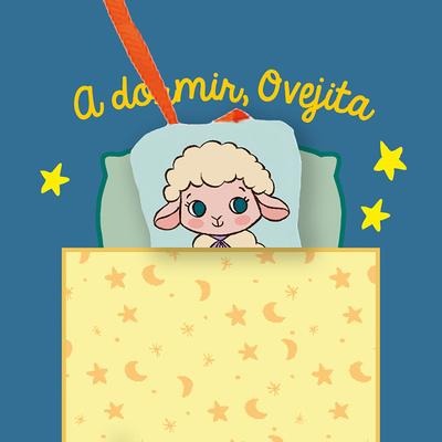 A Dormir, Ovejita - 