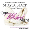 Cover-Bild zum Titel 'One Wicked Night Lib/E' von 'Shayla Black, Shelley Bradley'