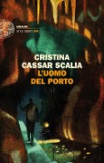 Cover-Bild zum Titel 'L' uomo del porto' von 'Cristina Cassar Scalia'
