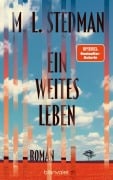 Cover-Bild zum Titel 'Ein weites Leben' von 'M. L. Stedman'