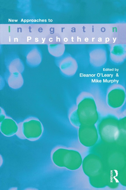 New Approaches to Integration in Psychotherapy - 