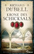 Cover-Bild zum Titel 'Krone des Schicksals' von 'Richard Dübell'