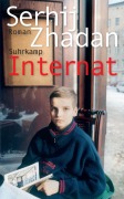 Cover-Bild zum Titel 'Internat' von 'Serhij Zhadan'