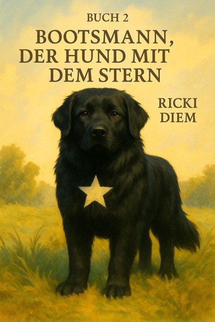 Bootsmann, der Hund mit dem Stern - Ricki Diem