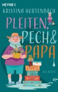 Cover-Bild zum Titel 'Pleiten, Pech und Papa' von 'Kristina Hortenbach'
