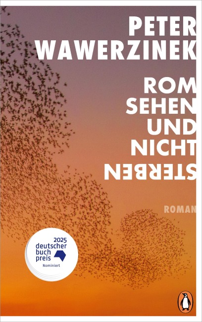 Rom sehen und nicht sterben - Peter Wawerzinek