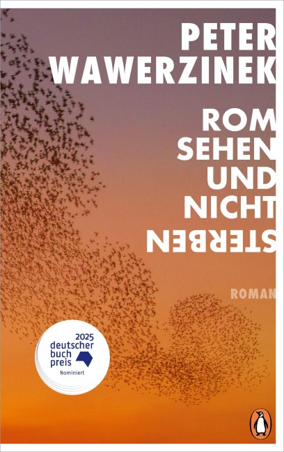 Rom sehen und nicht sterben - Peter Wawerzinek