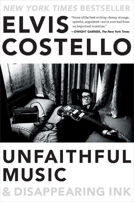Unfaithful Music & Disappearing Ink - Elvis Costello
