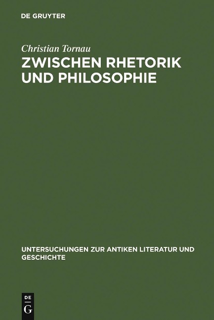 Zwischen Rhetorik und Philosophie - Christian Tornau