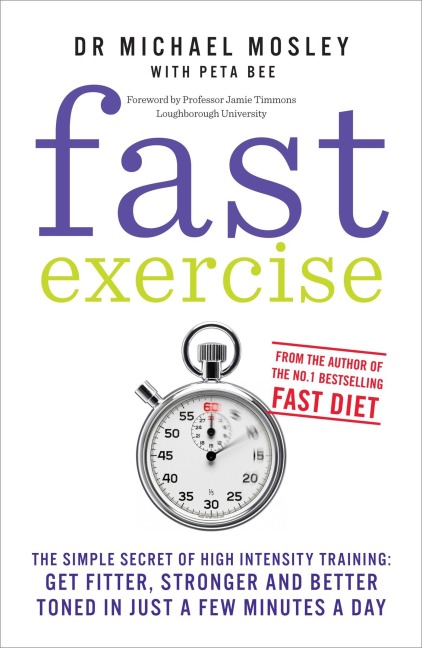 Fast Exercise - Michael Mosley