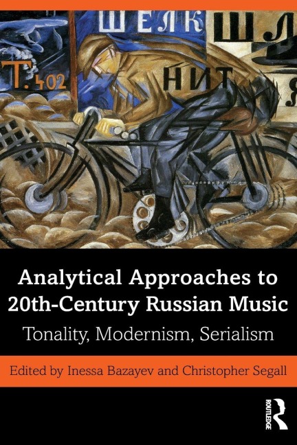 Analytical Approaches to 20th-Century Russian Music - 
