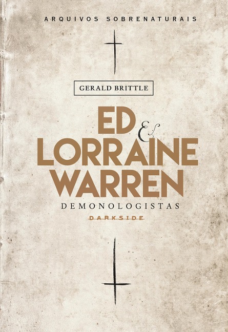 Ed & Lorraine Warren: Demonologistas - Gerald Brittle, Ed Warren, Lorraine Warren
