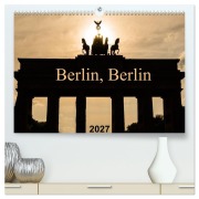 Cover-Bild zum Titel 'Berlin, Berlin 2027 (hochwertiger Premium Wandkalender 2027 DIN A2 quer), Kunstdruck in Hochglanz' von 'Anke Grau'