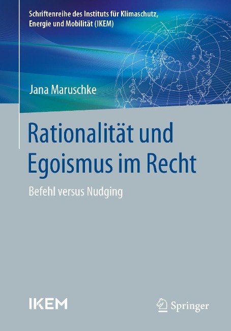 Rationalität und Egoismus im Recht - Jana Maruschke