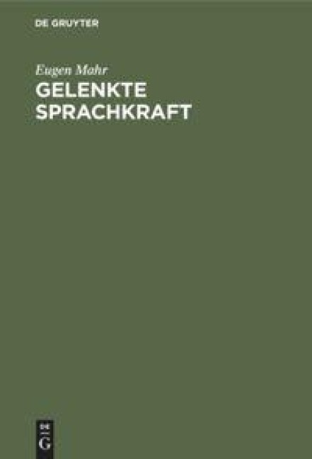 Gelenkte Sprachkraft - Eugen Mahr