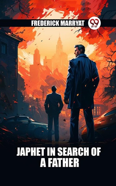 Japhet In Search Of A Father - Frederick Marryat
