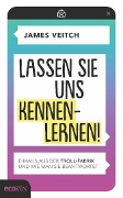 Cover-Bild zum Titel 'Lassen Sie uns kennenlernen!' von 'James Veitch'