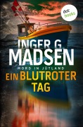 Cover-Bild zum Titel 'Mord in Jütland: Ein blutroter Tag' von 'Inger Gammelgaard Madsen'