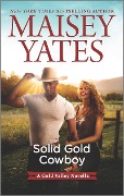 Cover-Bild zum Titel 'Solid Gold Cowboy' von 'Maisey Yates'