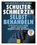 Cover-Bild zum Titel 'Schulter Schmerzen selbst behandeln' von 'Roland Liebscher-Bracht, Petra Bracht'