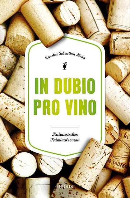 In Dubio pro Vino - Carsten Sebastian Henn