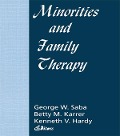 Cover-Bild zum Titel 'Minorities and Family Therapy' von 'Betty Mackune-Karrer, George Saba, Kenneth Hardy'