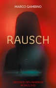Cover-Bild zum Titel 'Rausch' von 'Marco Gambino'