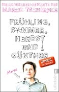 Frühling, Sommer, Herbst und Günther - Marco Tschirpke