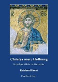 Christus unsre Hoffnung - 